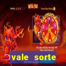 vale sorte resultado de hoje