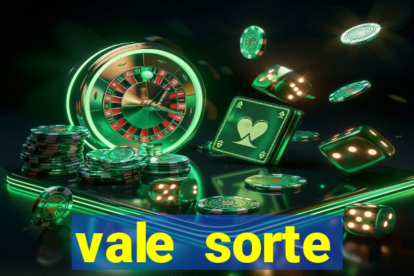 vale sorte resultado de hoje