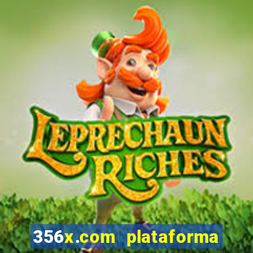 356x.com plataforma de jogos
