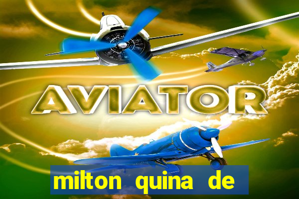 milton quina de siqueira junior