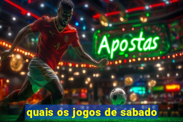 quais os jogos de sabado