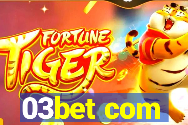 03bet com
