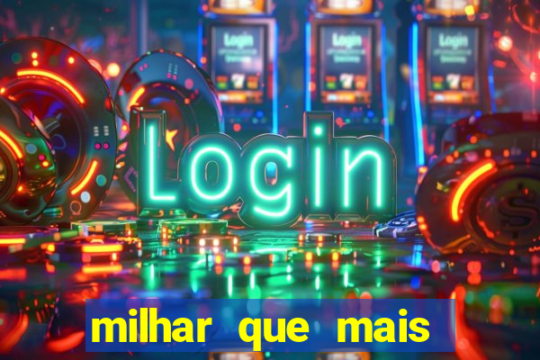 milhar que mais sai na federal 2024