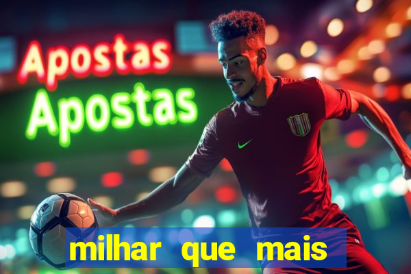 milhar que mais sai na federal 2024