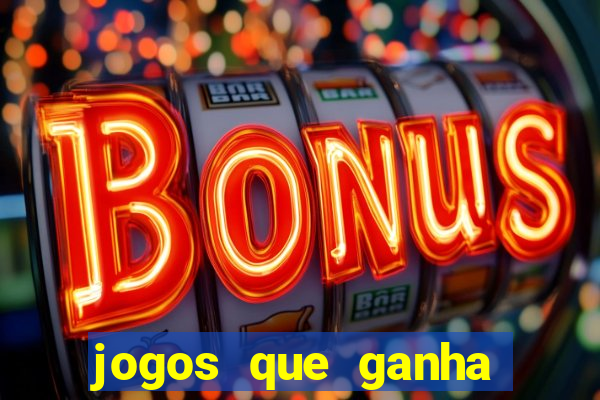 jogos que ganha dinheiro gratuito