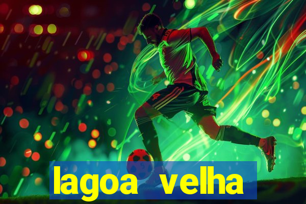 lagoa velha canarana bahia