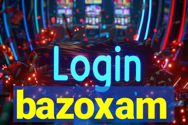 bazoxam