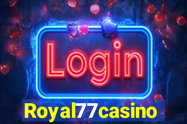 Royal77casino