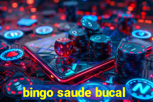 bingo saude bucal