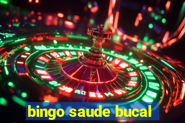 bingo saude bucal