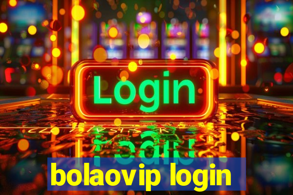 bolaovip login