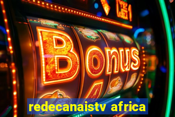redecanaistv africa