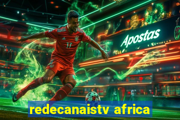 redecanaistv africa