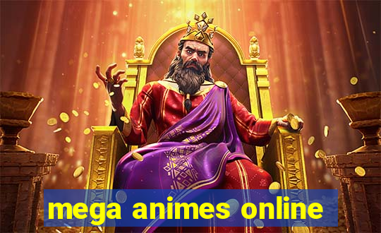 mega animes online