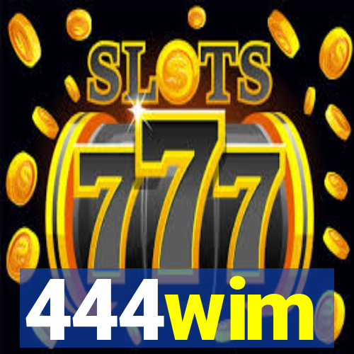 444wim