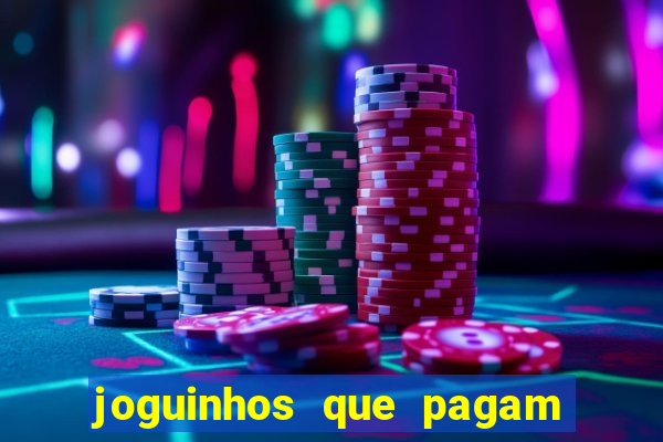joguinhos que pagam para jogar