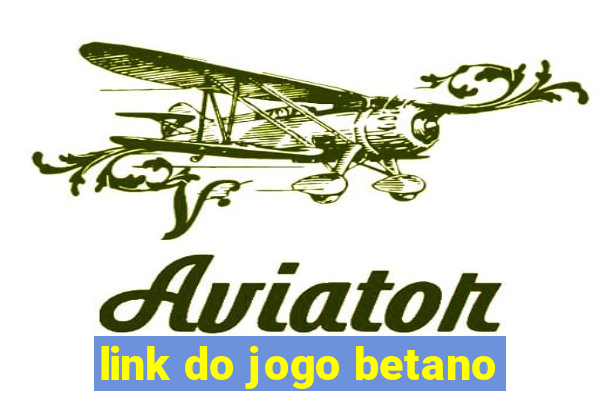 link do jogo betano
