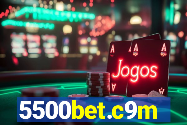 5500bet.c9m