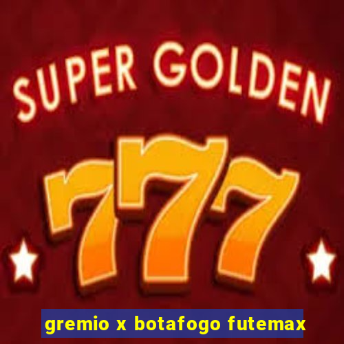 gremio x botafogo futemax