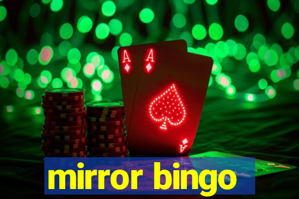 mirror bingo