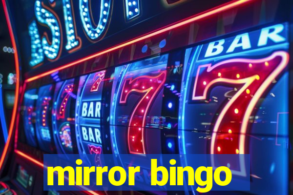 mirror bingo