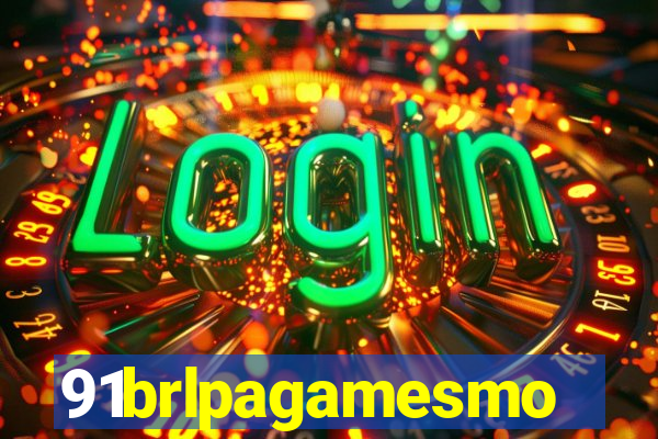 91brlpagamesmo