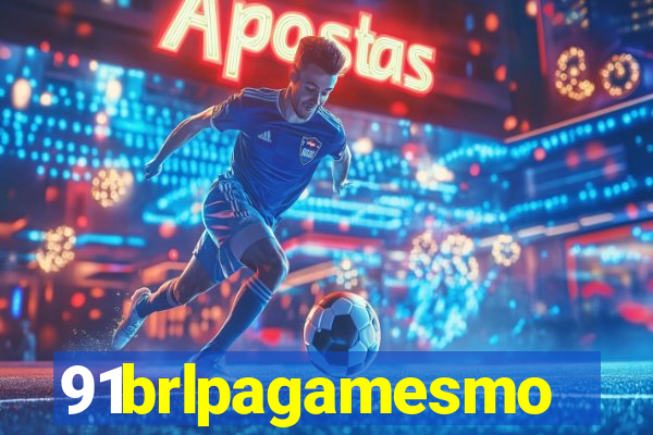 91brlpagamesmo
