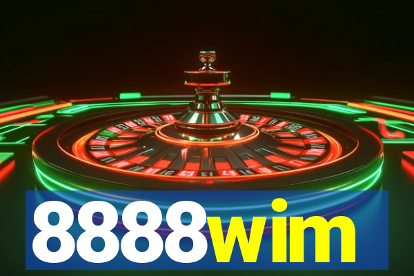 8888wim