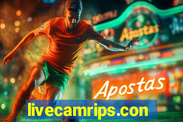 livecamrips.con