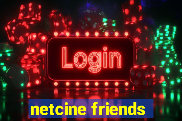 netcine friends