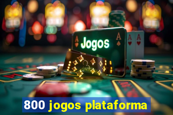 800 jogos plataforma