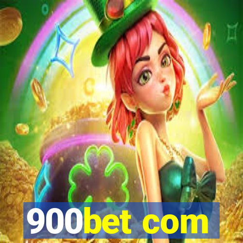 900bet com