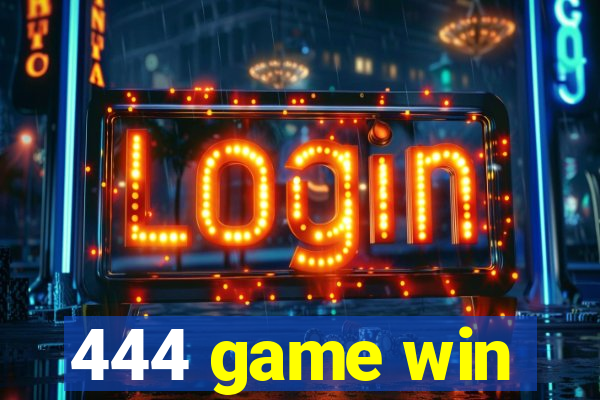 444 game win