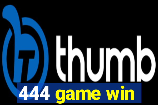 444 game win