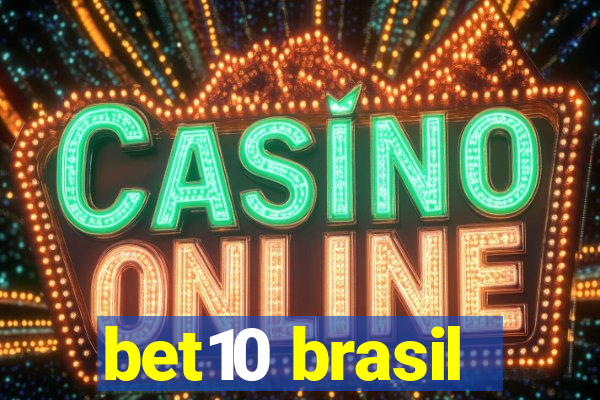 bet10 brasil