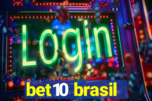 bet10 brasil
