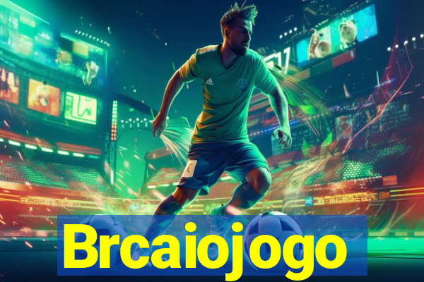 Brcaiojogo