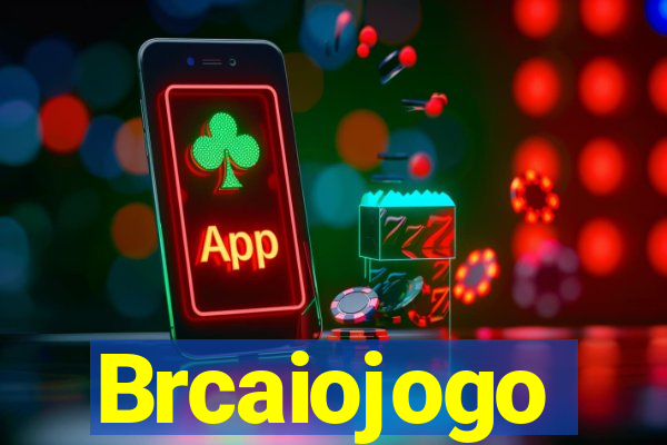 Brcaiojogo