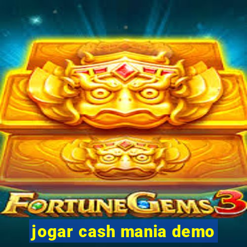jogar cash mania demo