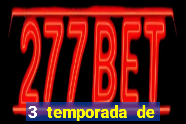 3 temporada de from torrent