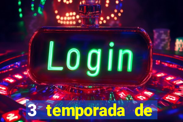 3 temporada de from torrent