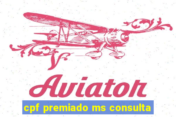 cpf premiado ms consulta