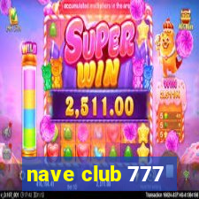 nave club 777