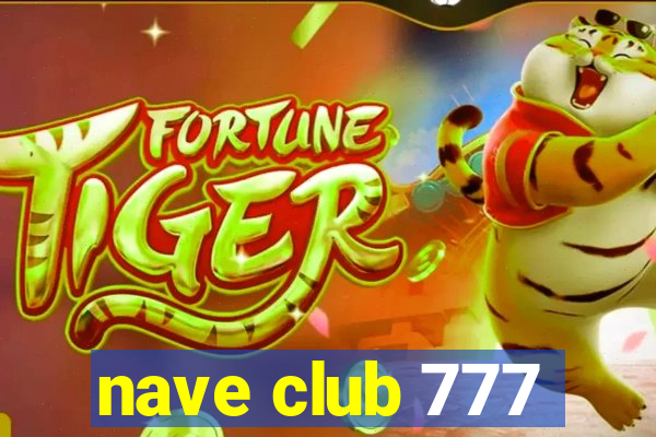 nave club 777