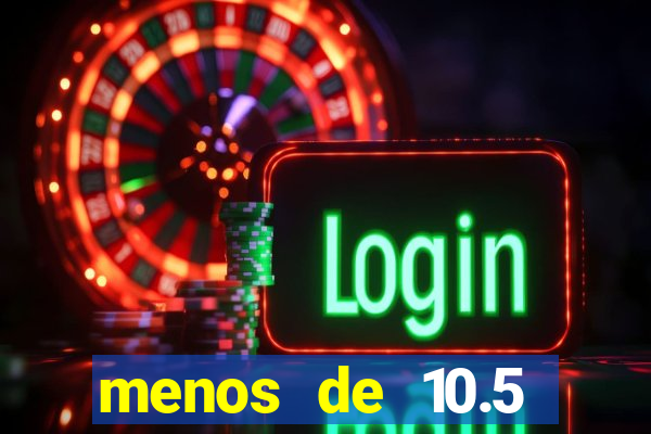 menos de 10.5 escanteios o que significa