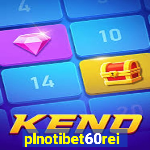 plnotibet60rei