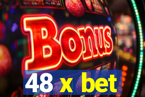48 x bet