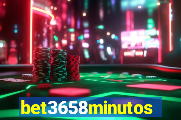 bet3658minutos