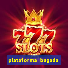 plataforma bugada do tigrinho