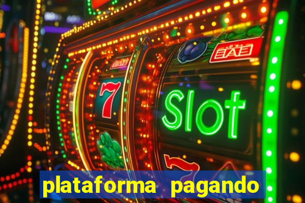 plataforma pagando no cadastro cassino